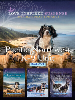 cover image of Pacific Northwest K-9 Unit Books 7-9